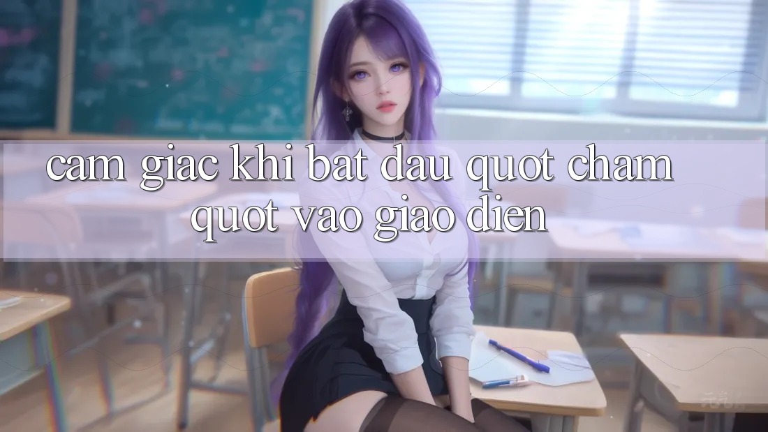 Cảm giác khi bắt đầu " chạm" vào giao diện Cảm giác khi bắt đầu " chạm" vào giao diện