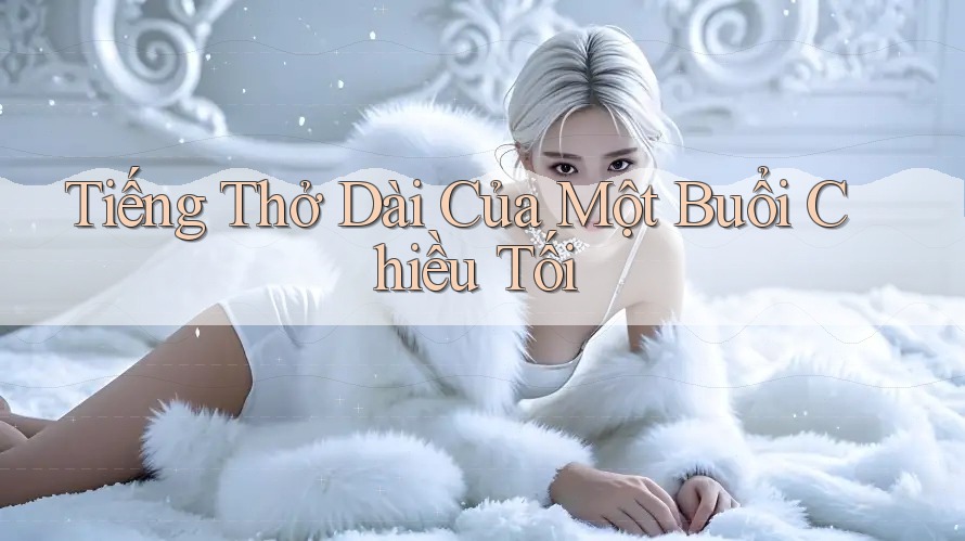 Tiếng Thở Dài Của Một Buổi Chiều Tối